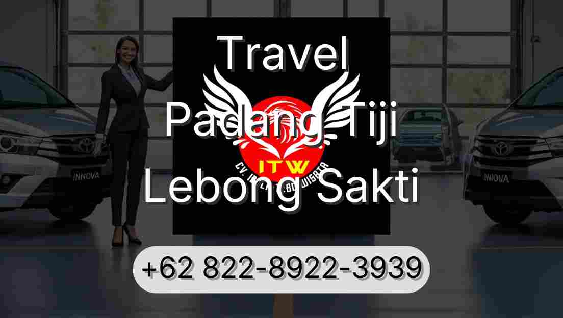 Travel Padang Tiji Lebong Sakti