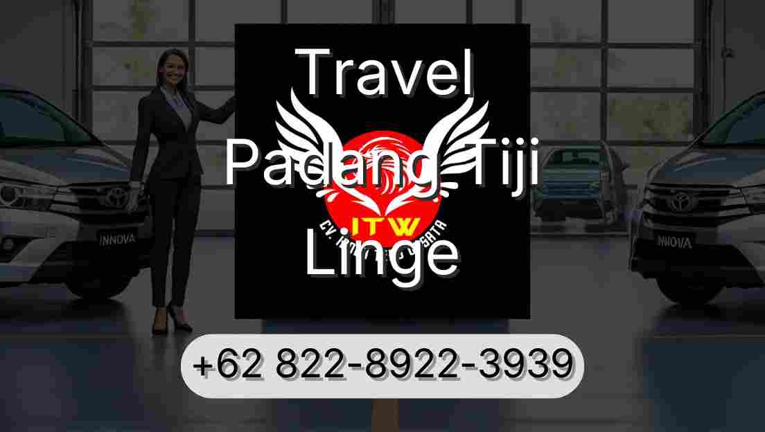 Travel Padang Tiji Linge
