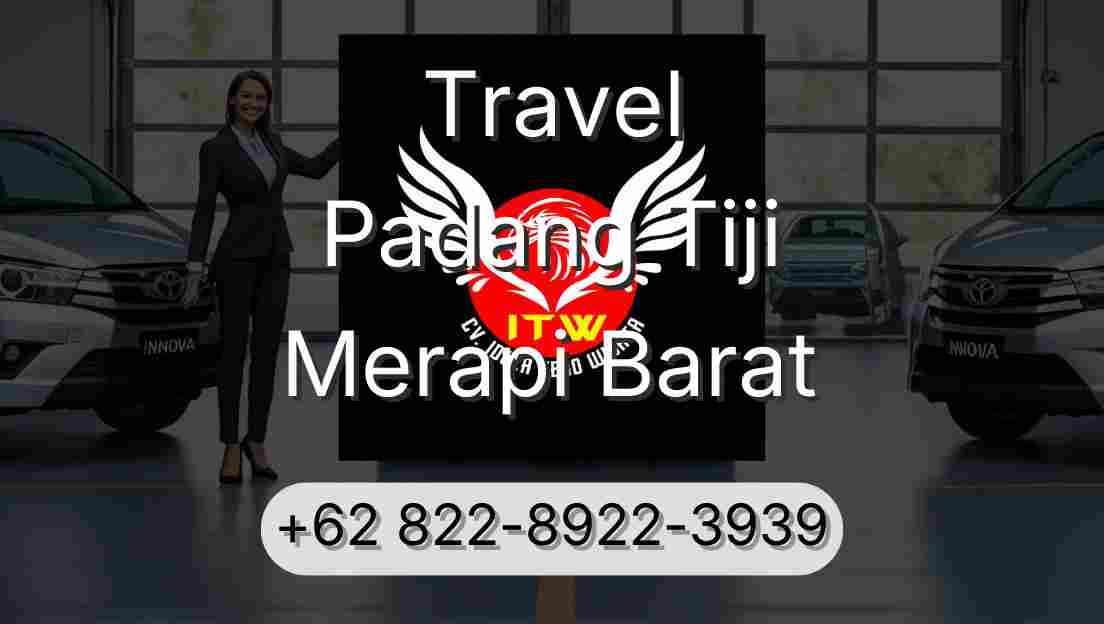 Travel Padang Tiji Merapi Barat