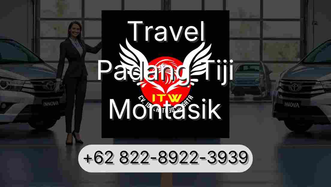 Travel Padang Tiji Montasik
