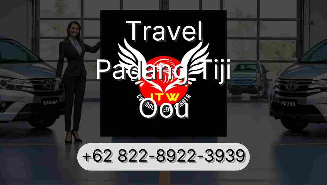 Travel Padang Tiji Oou