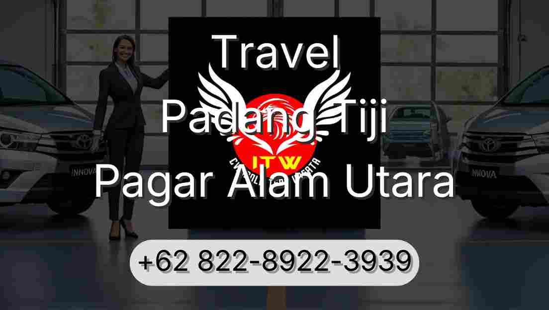Travel Padang Tiji Pagar Alam Utara