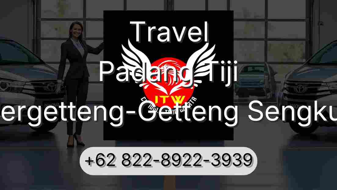 Travel Padang Tiji Pergetteng-Getteng Sengkut