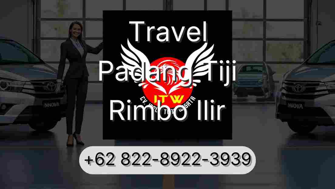 Travel Padang Tiji Rimbo Ilir