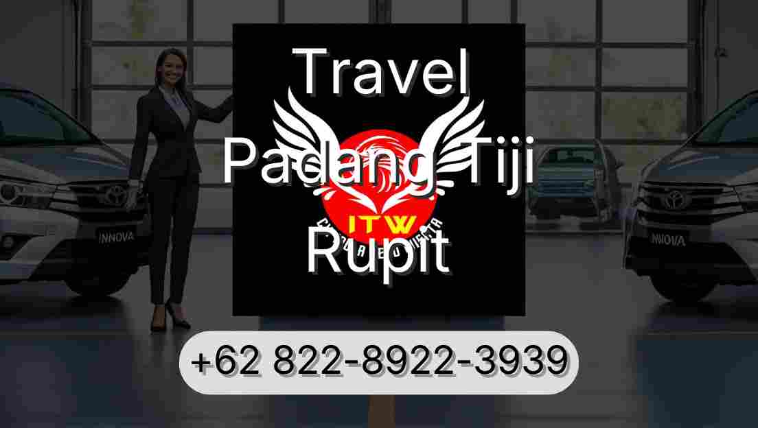 Travel Padang Tiji Rupit