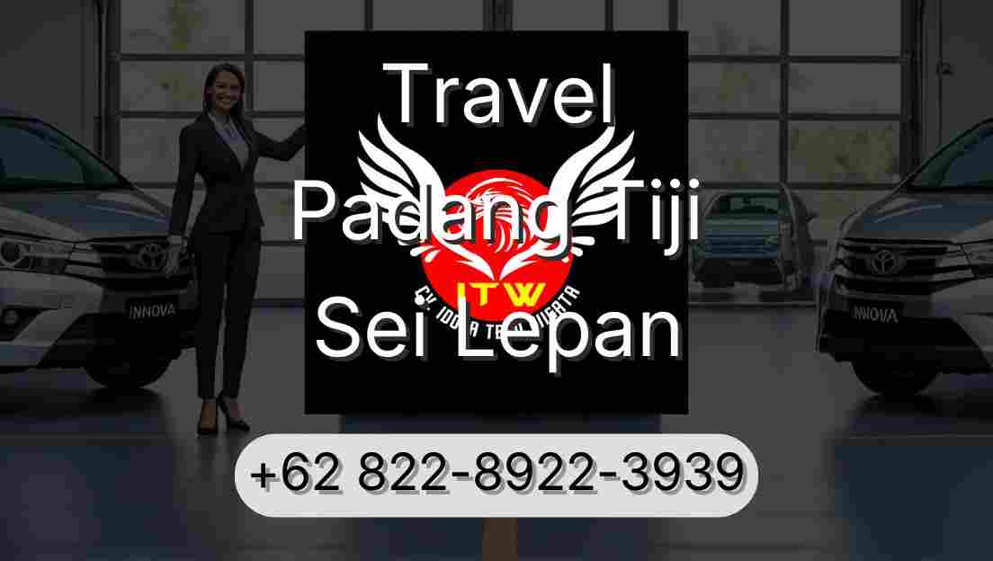 Travel Padang Tiji Sei Lepan