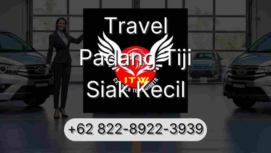 Travel Padang Tiji Siak Kecil