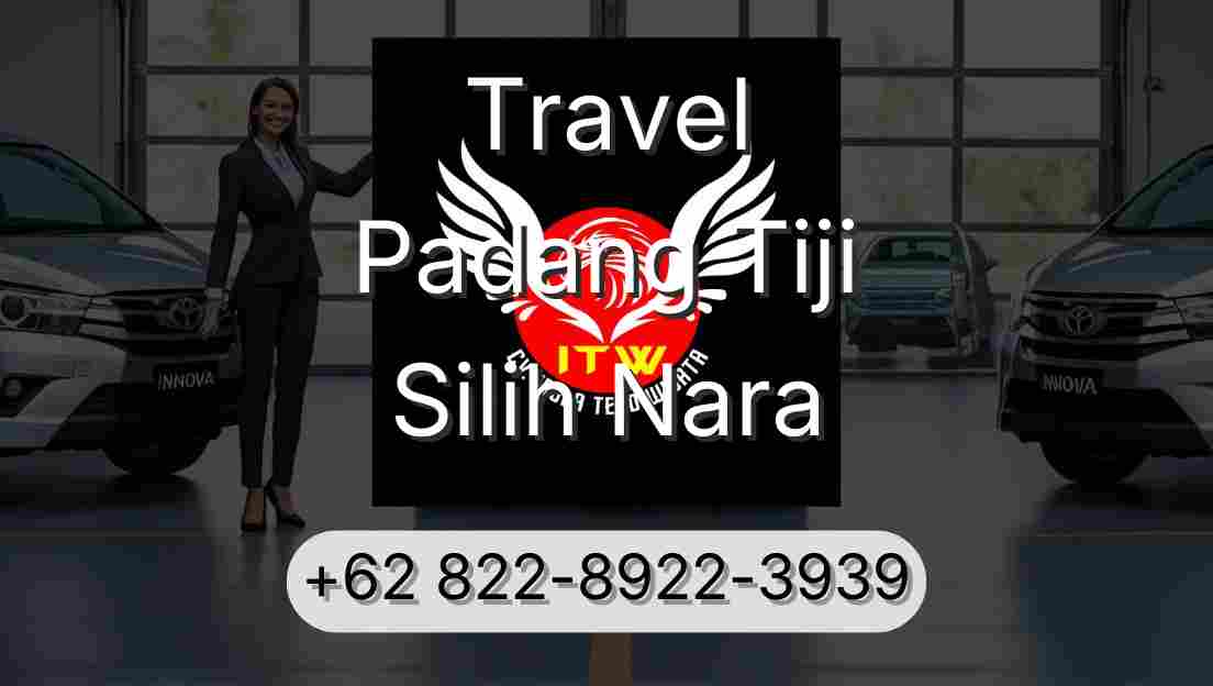 Travel Padang Tiji Silih Nara