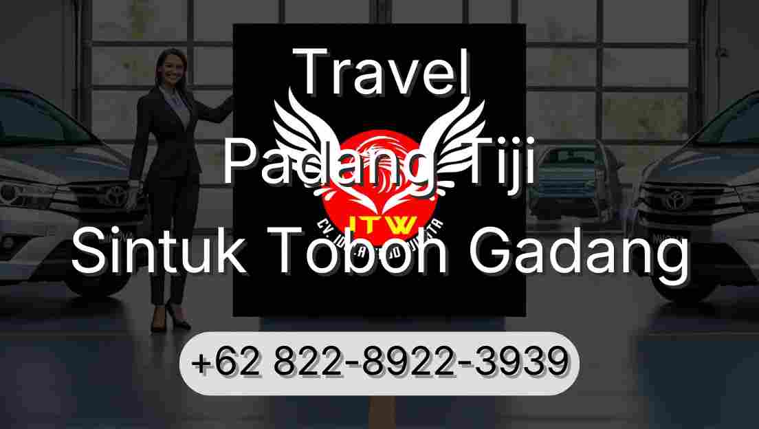 Travel Padang Tiji Sintuk Toboh Gadang