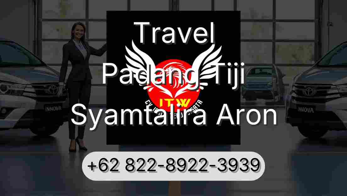 Travel Padang Tiji Syamtalira Aron
