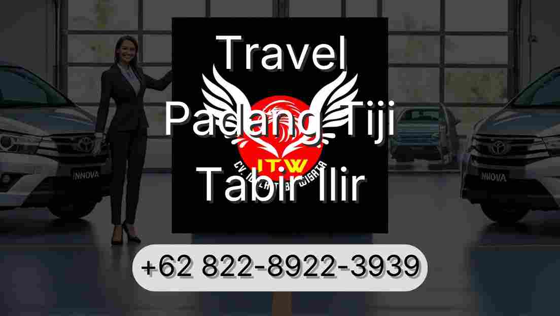 Travel Padang Tiji Tabir Ilir