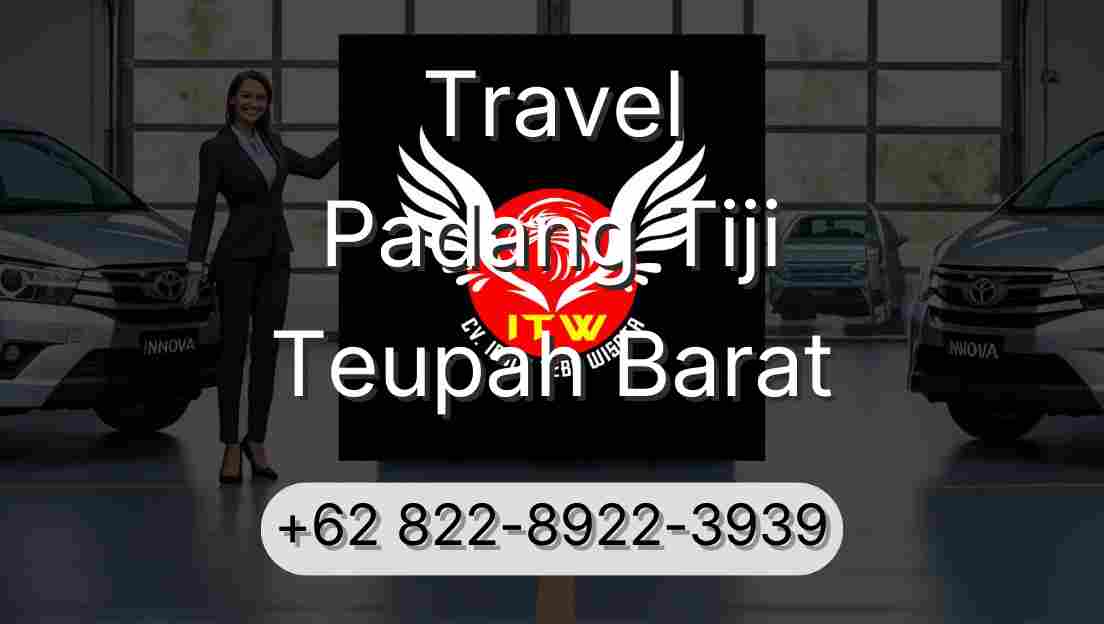 Travel Padang Tiji Teupah Barat