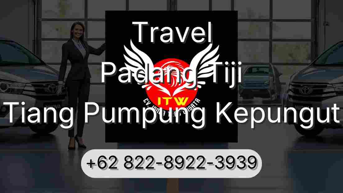 Travel Padang Tiji Tiang Pumpung Kepungut
