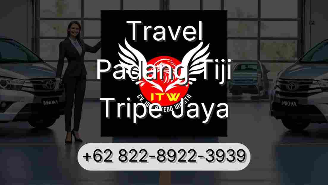 Travel Padang Tiji Tripe Jaya