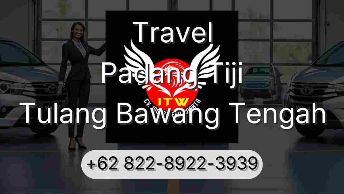 Travel Padang Tiji Tulang Bawang Tengah