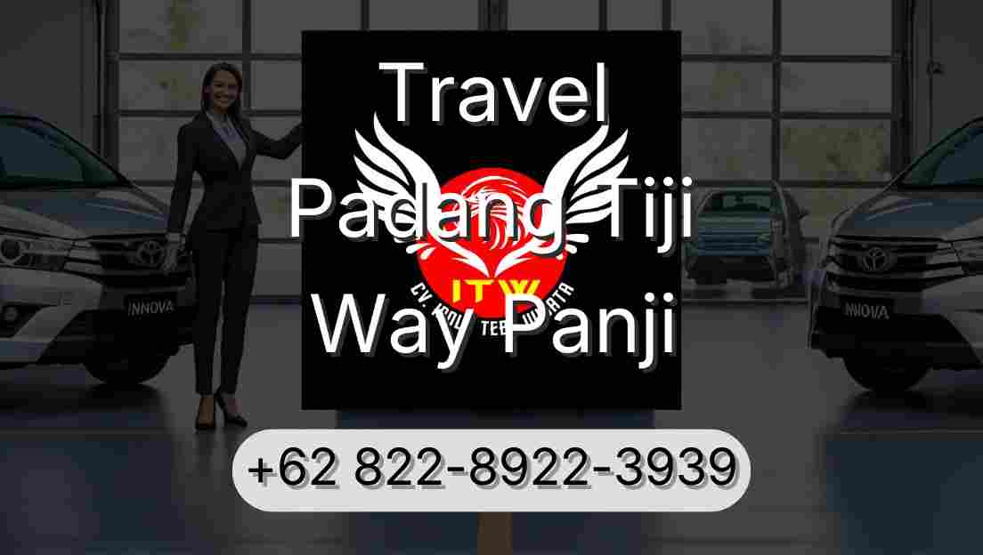 Travel Padang Tiji Way Panji