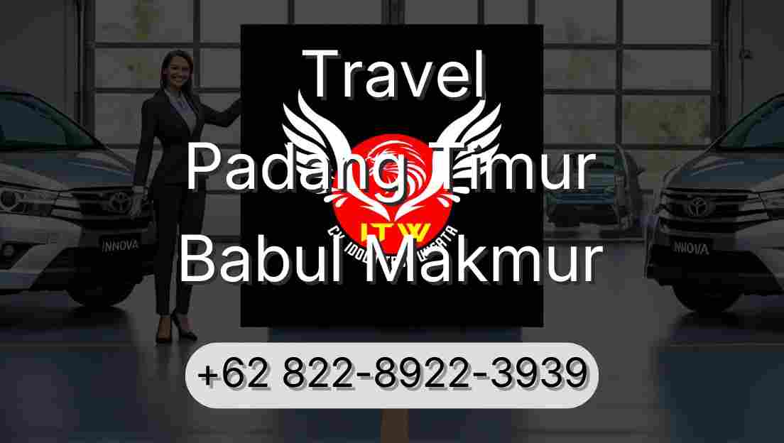 Travel Padang Timur Babul Makmur
