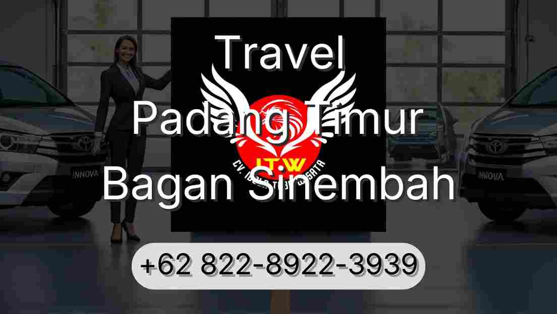 Travel Padang Timur Bagan Sinembah