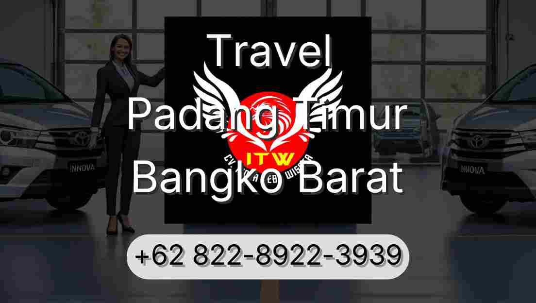Travel Padang Timur Bangko Barat