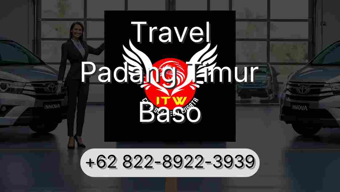 Travel Padang Timur Baso