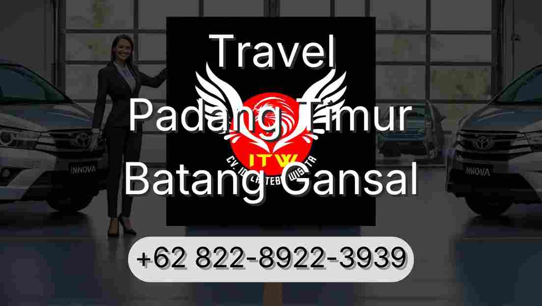 Travel Padang Timur Batang Gansal