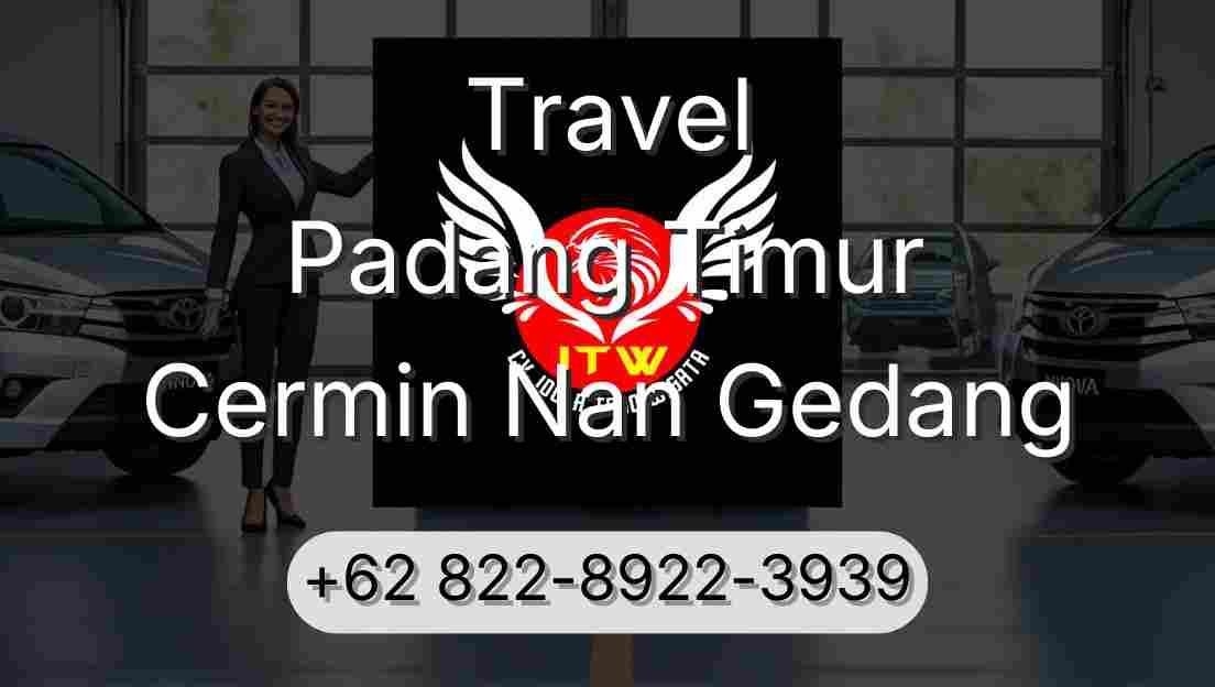 Travel Padang Timur Cermin Nan Gedang