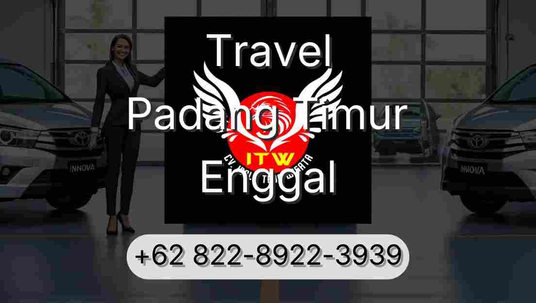 Travel Padang Timur Enggal