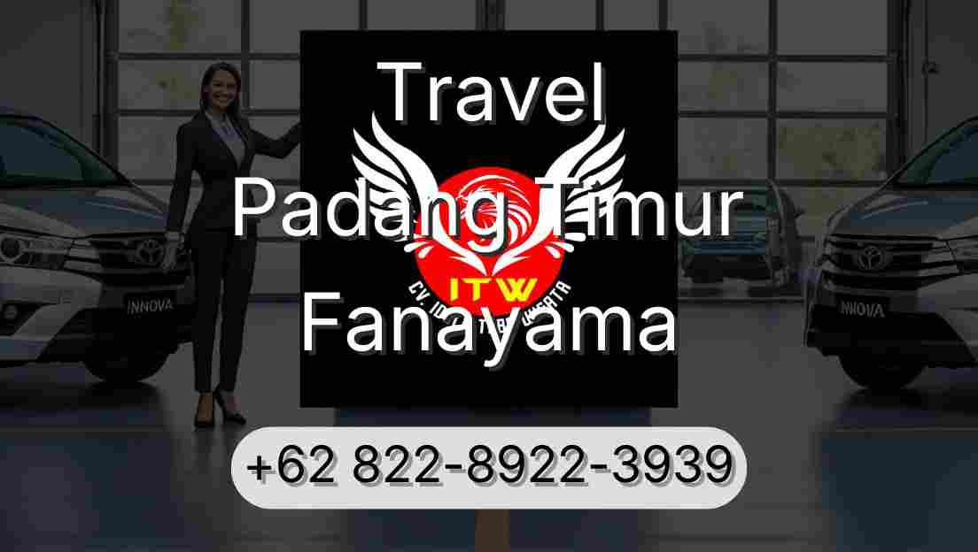 Travel Padang Timur Fanayama