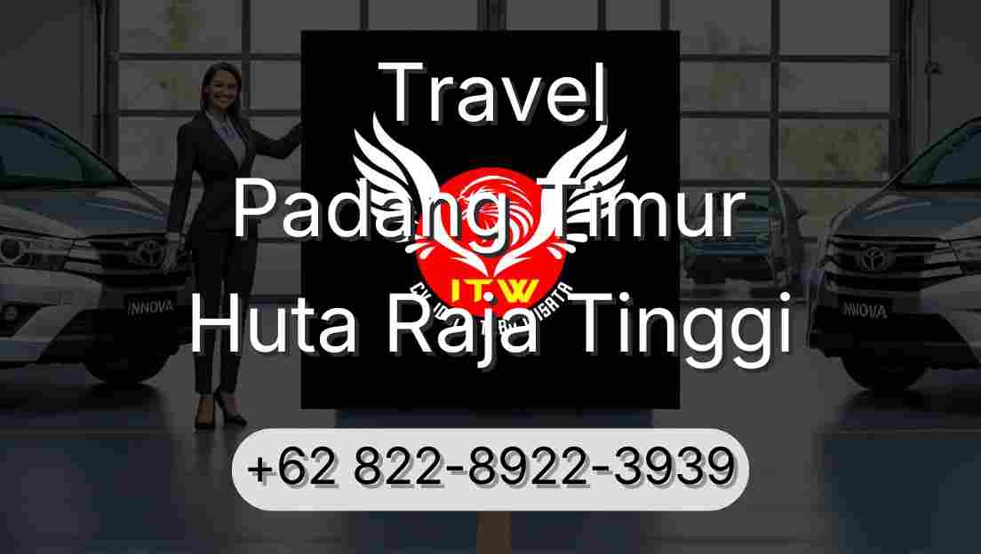 Travel Padang Timur Huta Raja Tinggi