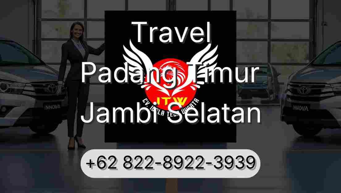 Travel Padang Timur Jambi Selatan