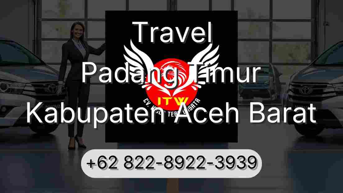 Travel Padang Timur Kabupaten Aceh Barat