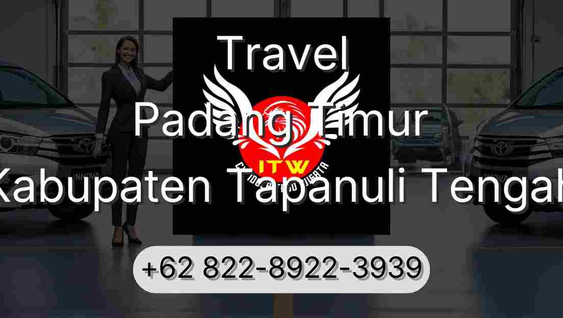 Travel Padang Timur Kabupaten Tapanuli Tengah