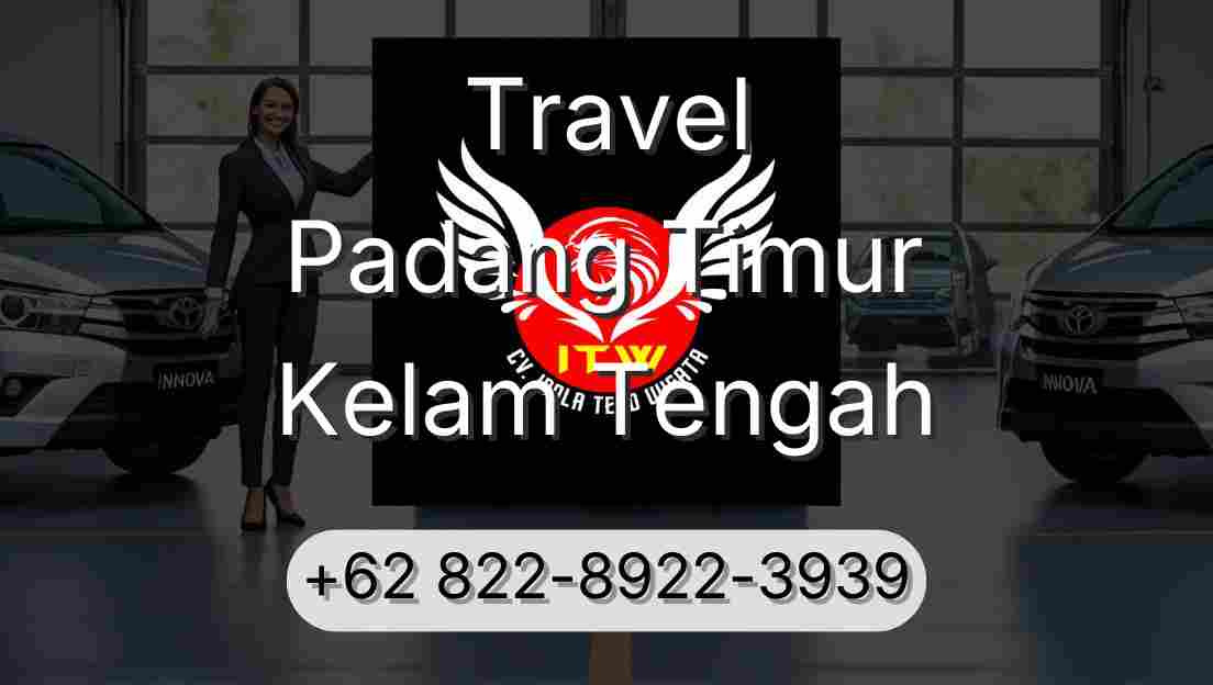 Travel Padang Timur Kelam Tengah