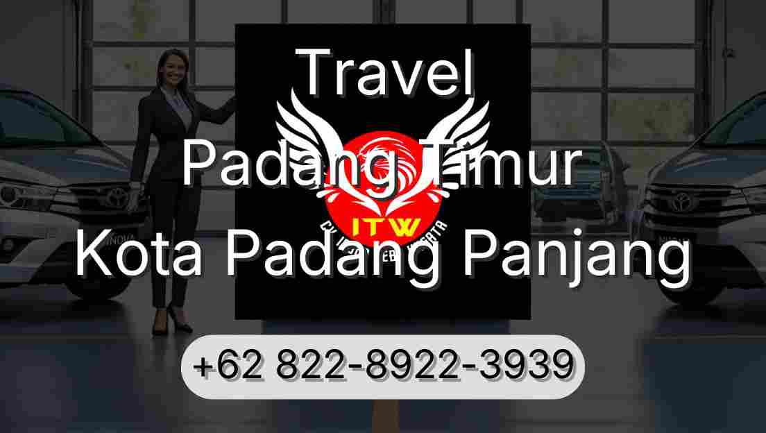 Travel Padang Timur Kota Padang Panjang