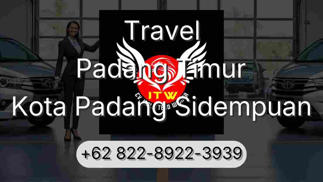 Travel Padang Timur Kota Padang Sidempuan