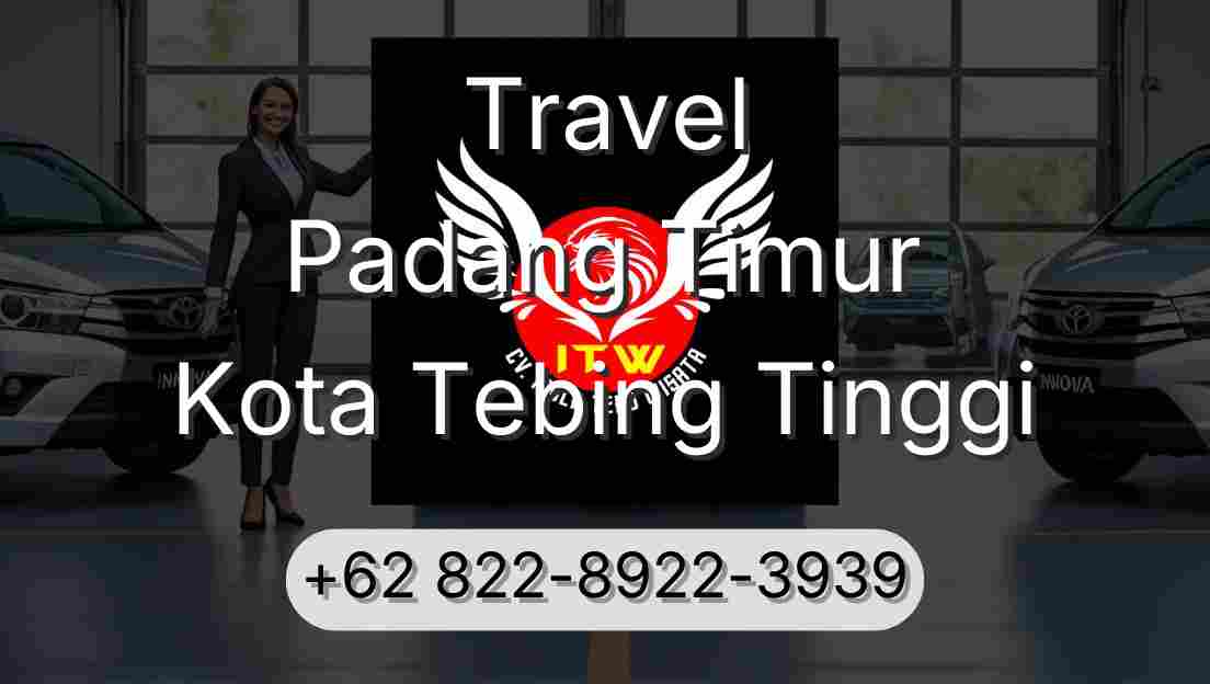 Travel Padang Timur Kota Tebing Tinggi