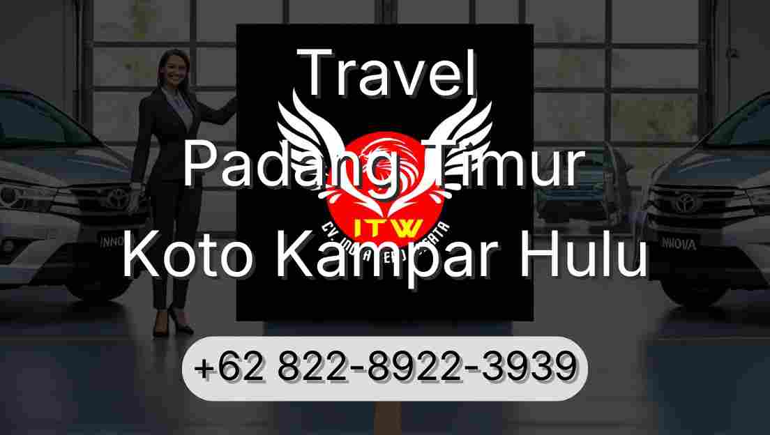 Travel Padang Timur Koto Kampar Hulu