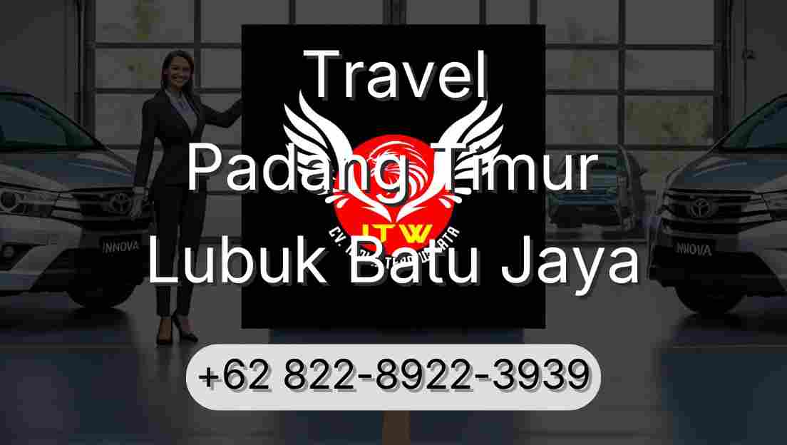 Travel Padang Timur Lubuk Batu Jaya