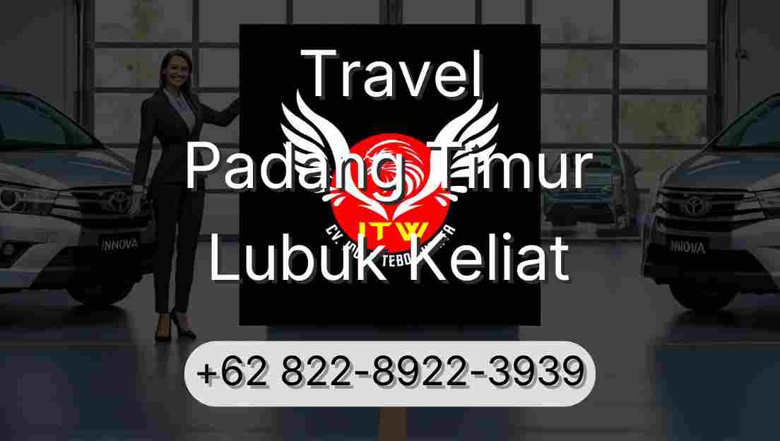 Travel Padang Timur Lubuk Keliat
