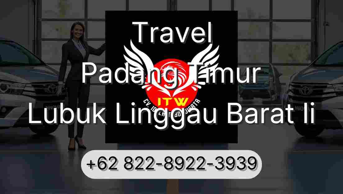 Travel Padang Timur Lubuk Linggau Barat Ii