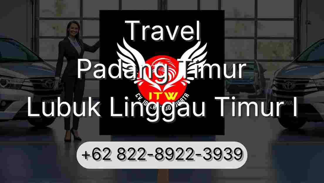 Travel Padang Timur Lubuk Linggau Timur I