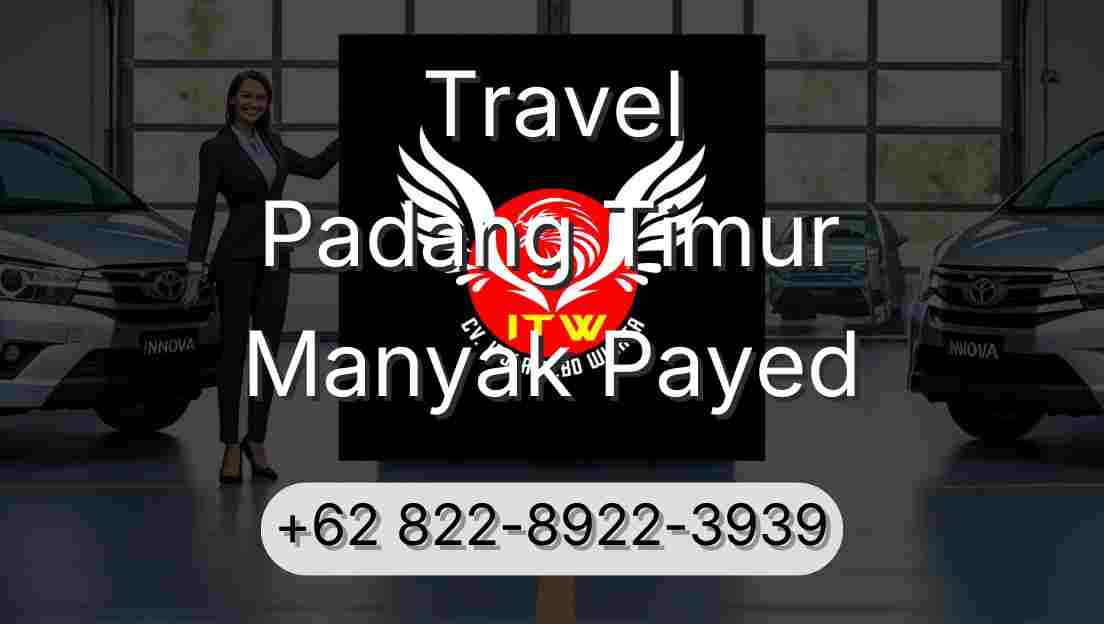 Travel Padang Timur Manyak Payed