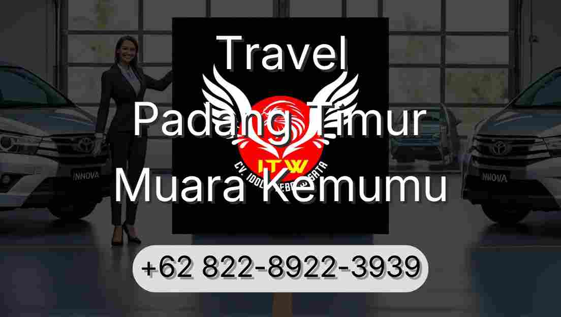 Travel Padang Timur Muara Kemumu