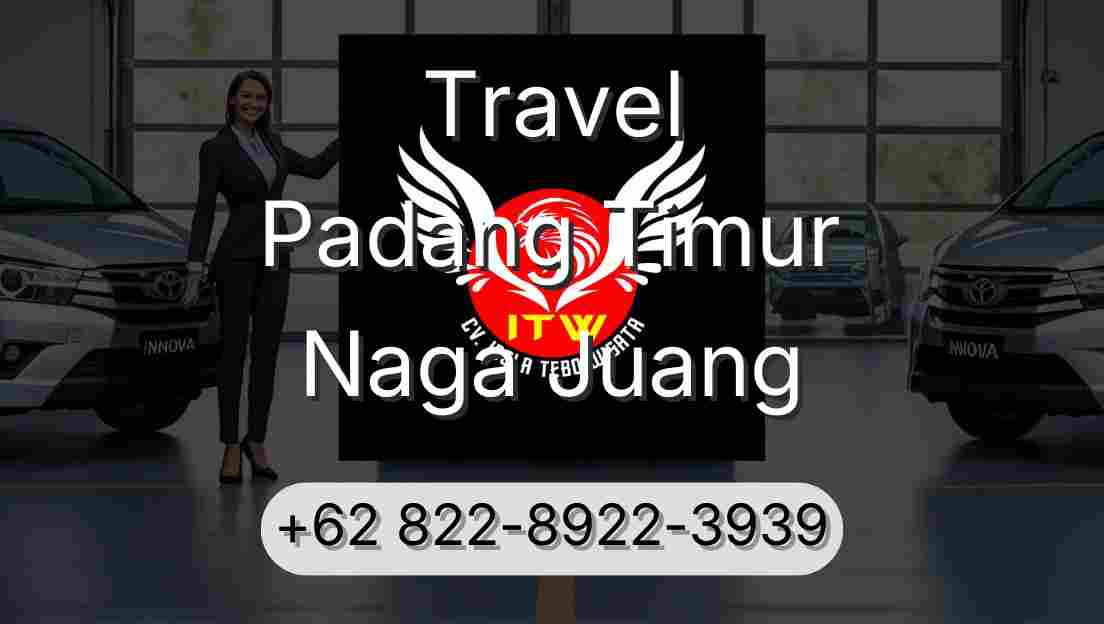 Travel Padang Timur Naga Juang