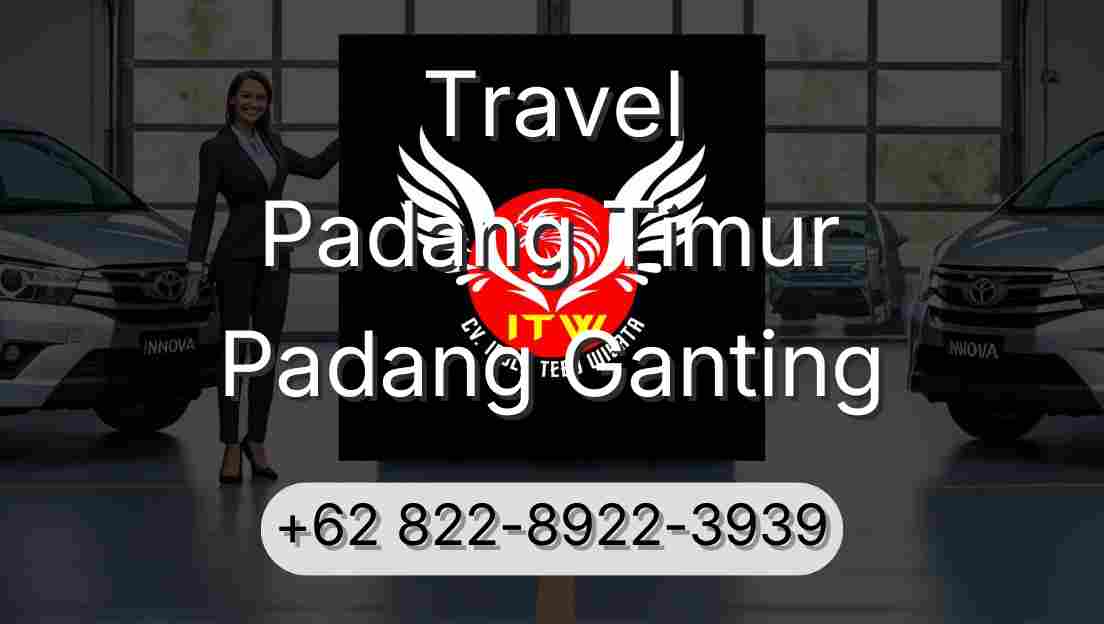 Travel Padang Timur Padang Ganting