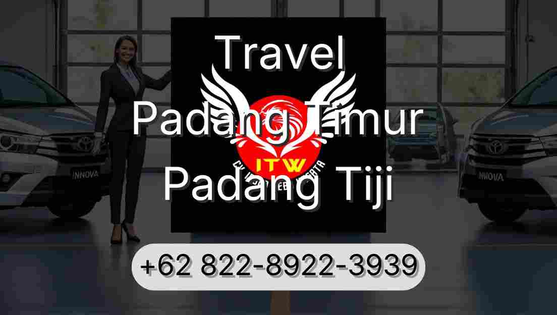 Travel Padang Timur Padang Tiji
