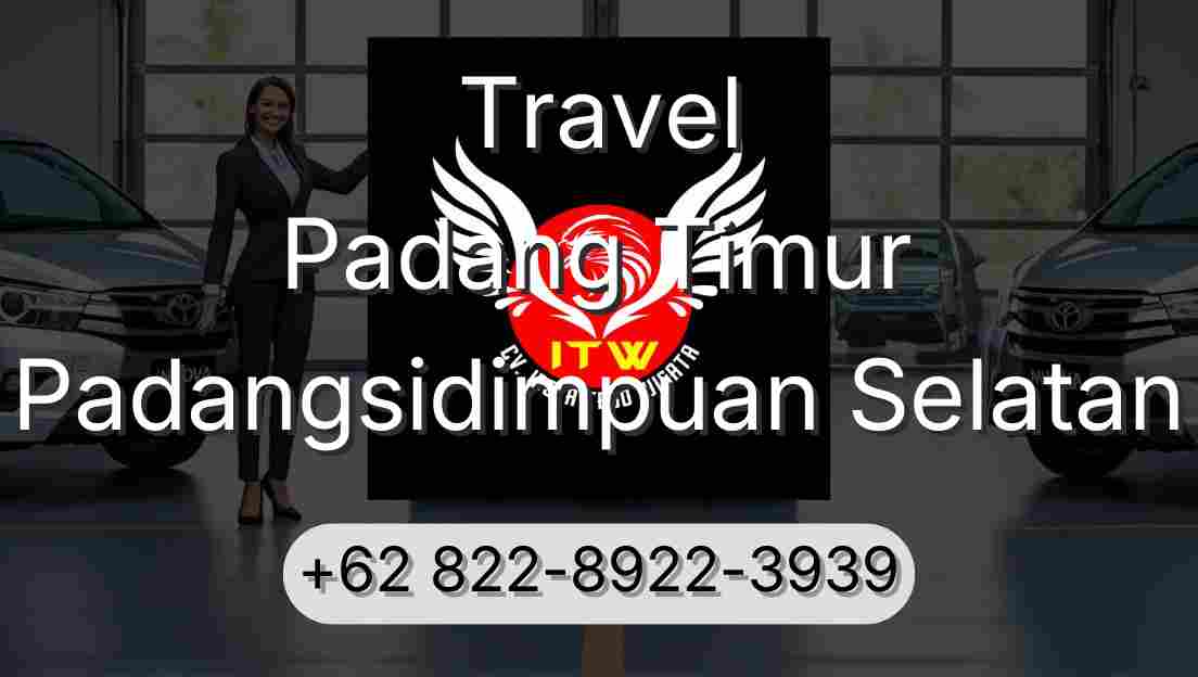 Travel Padang Timur Padangsidimpuan Selatan