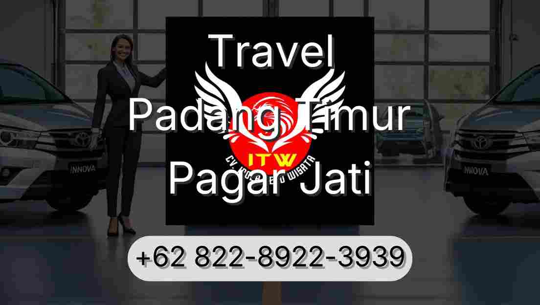 Travel Padang Timur Pagar Jati
