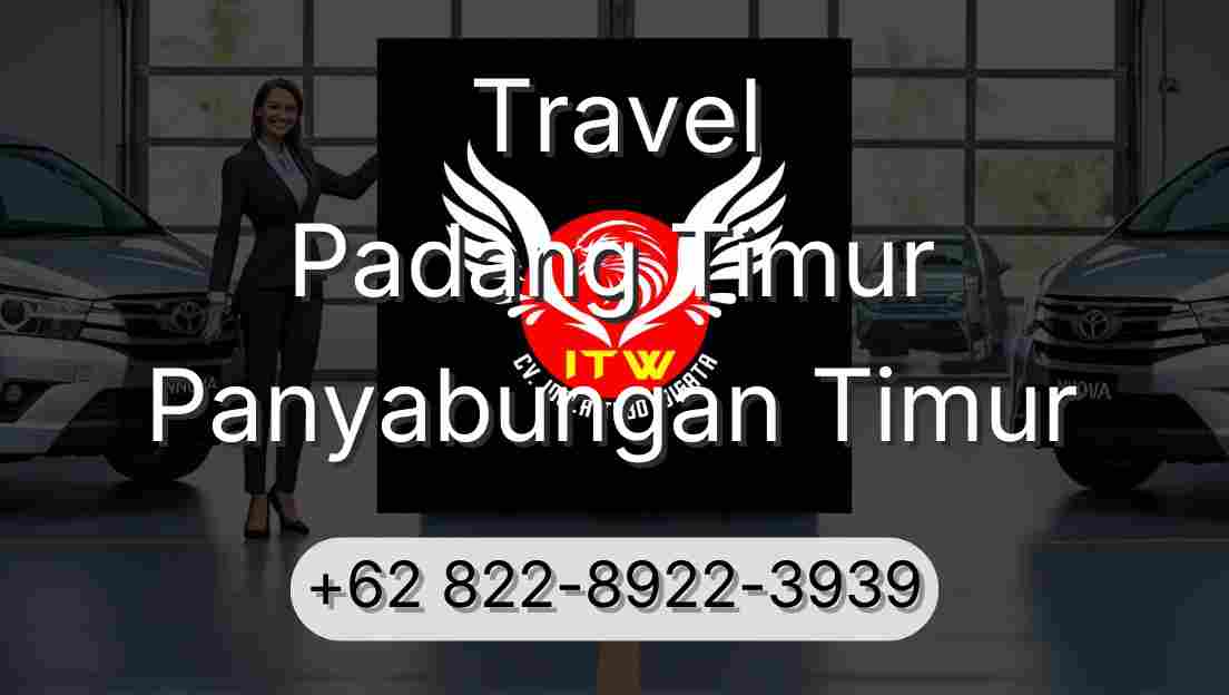 Travel Padang Timur Panyabungan Timur