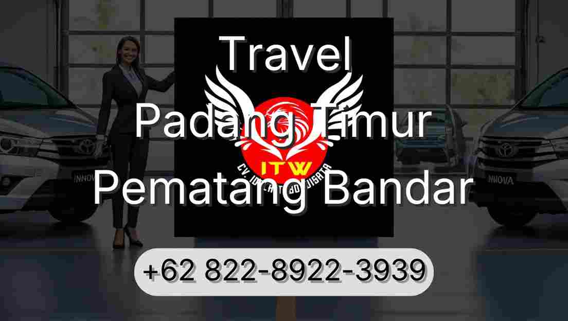 Travel Padang Timur Pematang Bandar